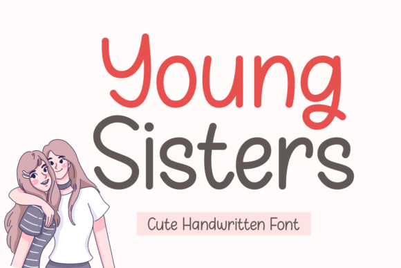 Young Sisters Font: A Handwritten Typeface for Branding